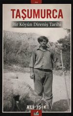 Taşumurca & Bir Köyün Direniş Tarihi