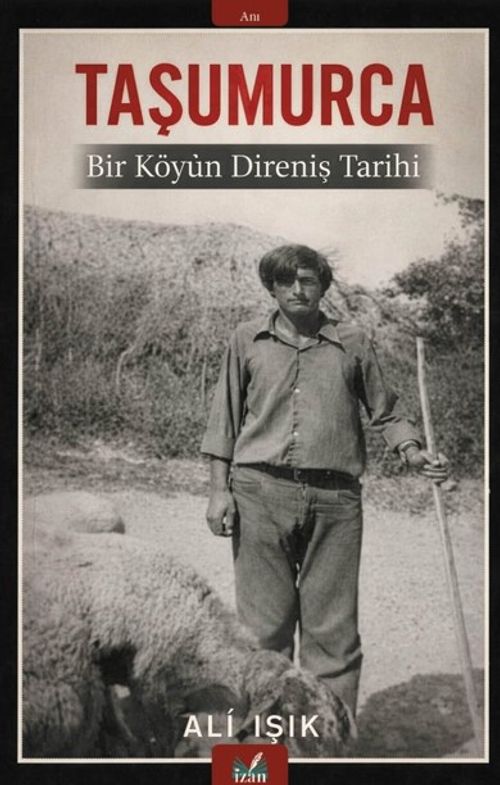 Taşumurca & Bir Köyün Direniş Tarihi