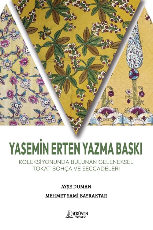Yasemin Erten Yazma Baskı Koleksiyonunda  Bulunan Geleneksel Tokat Bohça ve Seccadeleri