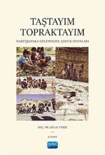 Taştayım Topraktayım: Darüşşafaka Geleneksel Çocuk Oyunları