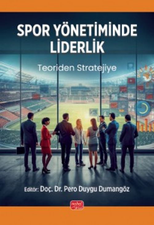 Spor Yönetiminde Liderlik & Teoriden Stratejiye