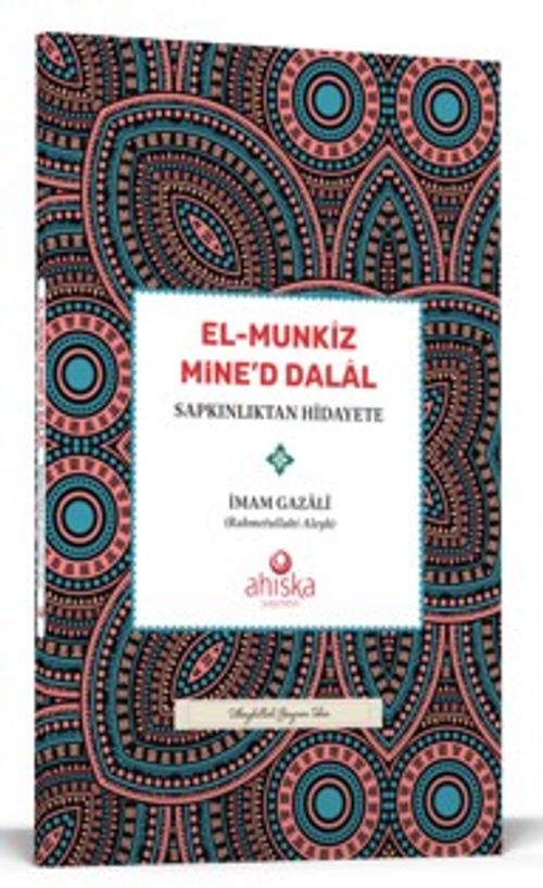 El Münkiz Mined Dalal Sapkınlıktan Hidayete
