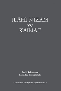 İlahi Nizam ve Kainat (Günümüz Türkçesi) (Karton Kapak)