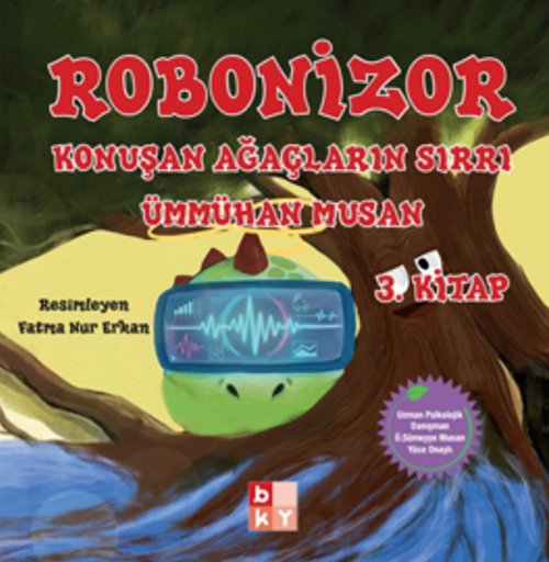 Robonizor Konuşan Ağaçların Sırrı (3. Kitap)