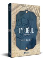 Ey Oğul (Arapça-Türkçe Metin)