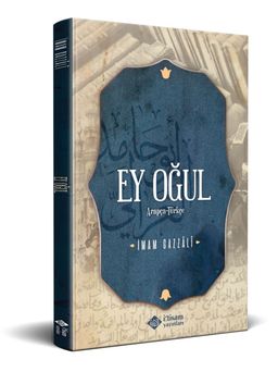 Ey Oğul (Arapça-Türkçe Metin)