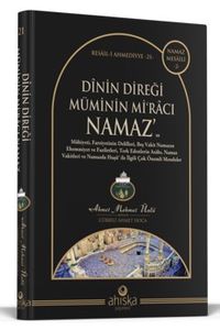 Dinin Direği Müminin Miracı Namaz