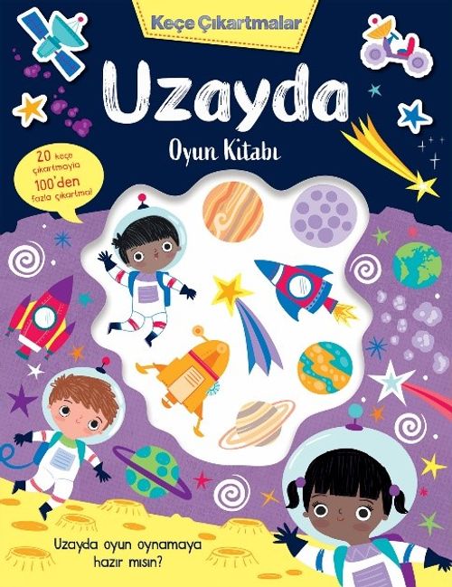 Keçe Çıkartmalar & Uzayda Oyun Kitabı