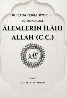 Âlemlerin İlahı Allah (c.c.)