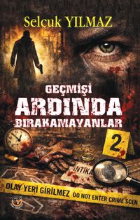 Geçmişi  Ardında Bırakamayanlar