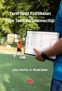 Yerel Spor Politikaları ve Spor Tesisleri İşletmeciliği