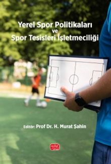 Yerel Spor Politikaları ve Spor Tesisleri İşletmeciliği