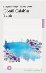 Gönül Çalab'ın Tahtı / Gönül Sadası'ndan Akisler 5