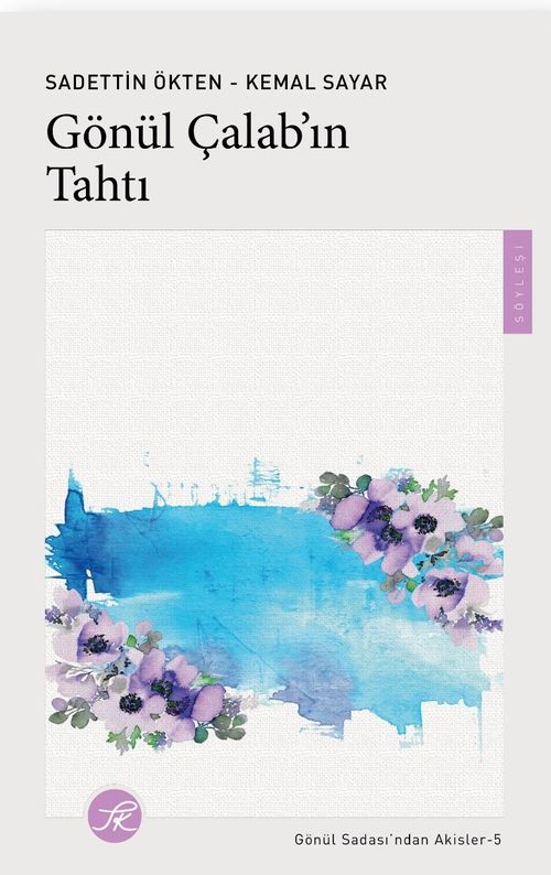 Gönül Çalab'ın Tahtı / Gönül Sadası'ndan Akisler 5