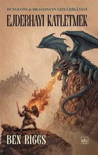 Ejderhayı Katletmek : Dungeons & Dragons'ın Gizli Hikayesi