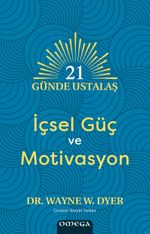 21 Günde Ustalaş & İçsel Güç ve Motivasyon