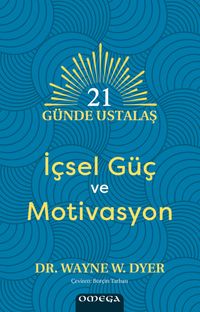 21 Günde Ustalaş & İçsel Güç ve Motivasyon