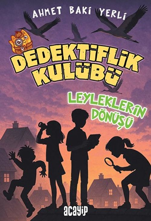 Dedektiflik Kulübü & Leyleklerin Dönüşü
