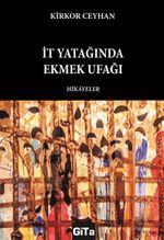 İt Yatağında Ekmek Ufağı