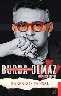 Burda Olmaz & Bir Mizah, Öfke ve İsyan Kitabı