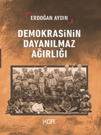 Demokrasinin Dayanılmaz Ağırlığı