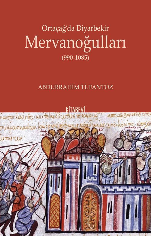 Ortaçağ'da Diyarbekir Mervanoğulları  (990-1085)
