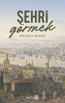 Şehri Görmek