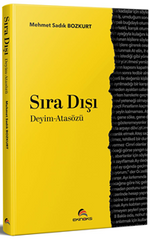 Sıra Dışı & Deyim - Atasözü