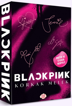 Blackpink - Korkak Melek