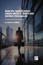 Kamu Özel İşbirliği Modeli Avrupa Birliği ve Türkiye'deki Sektörel Uygulamaları