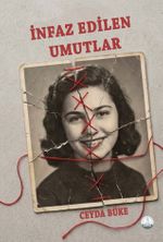 İnfaz Edilen Umutlar