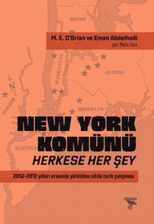New York Komünü: Herkese Her Şey
