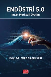 Endüstri 5.0 & İnsan Merkezli Üretim