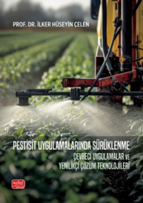 Pestisit Uygulamalarında Sürüklenme & Çevreci Uygulamalar ve Yenilikçi Çözüm Teknolojileri
