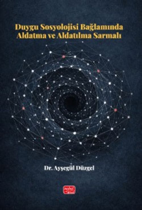 Duygu Sosyolojisi Bağlamında Aldatma ve Aldatılma Sarmalı
