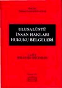 Ulusalüstü İnsan Hakları Hukuku Belgeleri Cilt 1
