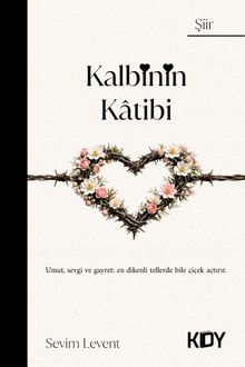Kalbinin Katibi