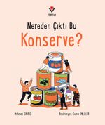 Nereden Çıktı Bu Konserve?