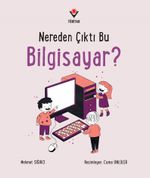 Nereden Çıktı Bu Bilgisayar?