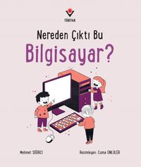 Nereden Çıktı Bu Bilgisayar?