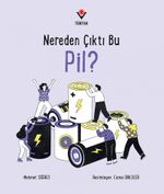 Nereden Çıktı Bu Pil?
