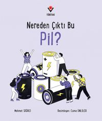 Nereden Çıktı Bu Pil?