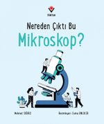 Nereden Çıktı Mikroskop?