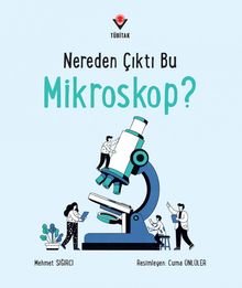 Nereden Çıktı Mikroskop?