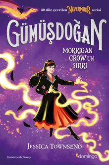 Gümüşdoğan - Morrigan Crow'un Sırrı (Nevermoor 4)