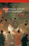Geleneksel Çin'de Günlük Hayat &amp; Tang Hanedanlığı