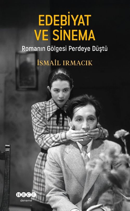 Edebiyat ve Sinema & Romanın Gölgesi Perdeye Düştü