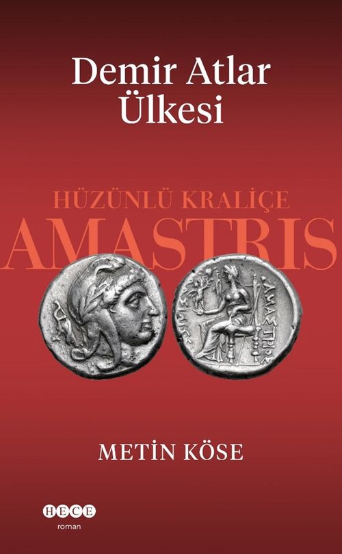 Demir Atlar Ülkesi & Hüzünlü Kraliçe Amastris