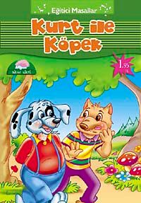 Kurt ile Köpek / Eğitici Masallar