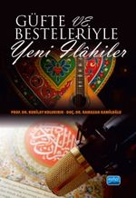 Güfte ve Besteleriyle Yeni İlahiler